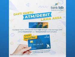 Bank bjb Ganti Kartu ATM Pakai chip, Ini Alasannya